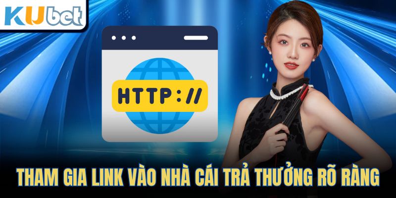 Tham gia link vào nhà cái trả thưởng rõ ràng
